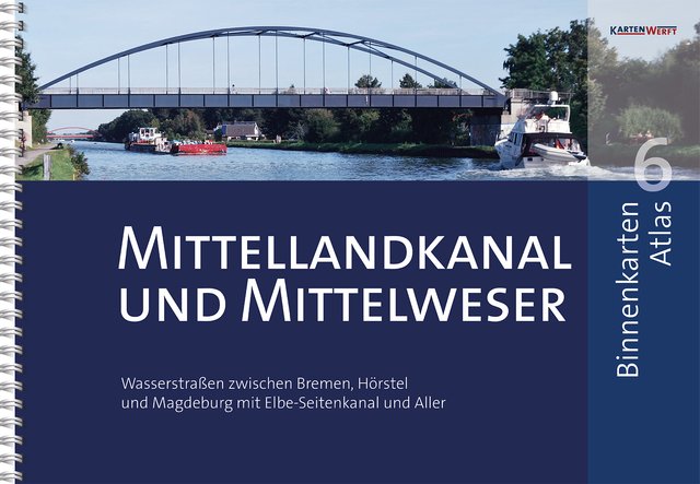 Kartenwerft Atlas 6: Mittellandkanal und Mittelweser